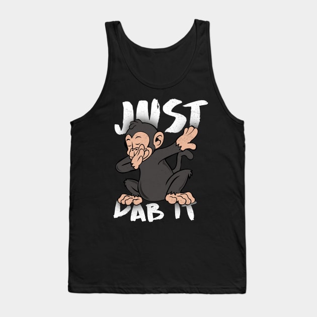 'Just Dab It Monkey Dab' Funny Dabbing Animal Gift Tank Top by ourwackyhome